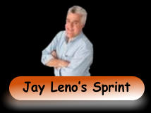 Jay Lenos Sprint